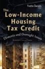 Image for Low-income housing tax credit  : elements &amp; oversight issues