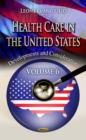 Image for Health care in the United States  : developments and considerationsVolume 6