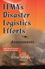 Image for FEMAs disaster logistics efforts  : assessments