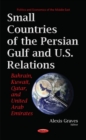Image for Small Countries of the Persian Gulf &amp; U.S. Relations