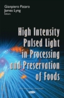 Image for High Intensity Pulsed Light in Processing &amp; Preservation of Foods
