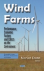 Image for Wind farms  : performance, economic factors &amp; effects on the environment