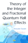 Image for Theory of the Integer &amp; Fractional Quantum Hall Effects