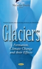 Image for Glaciers  : formation, climate change and their effects
