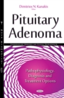 Image for Pituitary adenoma  : pathophysiology, diagnosis &amp; treatment options