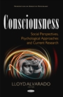 Image for Consciousness  : social perspectives, psychological approaches &amp; current research