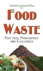 Image for Food waste  : practices, management and challenges