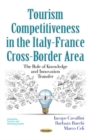Image for Tourism Competitiveness in the Italy-France Cross-Border Area