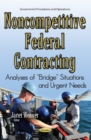 Image for Noncompetitive Federal Contracting