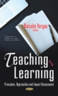 Image for Teaching and learning  : principles, approaches and impact assessment