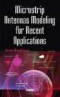 Image for Microstrip Antennas Modeling for Recent Applications