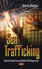 Image for Sex trafficking  : federal criminal law and child trafficking issues