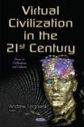 Image for Virtual civilization in the 21st century