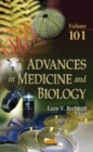 Image for Advances in Medicine &amp; Biology : Volume 101