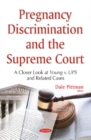 Image for Pregnancy Discrimination &amp; the Supreme Court