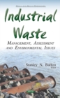 Image for Industrial Waste : Management, Assessment &amp; Environmental Issues