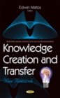 Image for Knowledge Creation &amp; Transfer : New Research