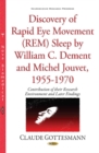 Image for Discovery of Rapid Eye Movement (REM) Sleep by William C Dement &amp; Michel Jouvet, 1955-1970