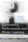 Image for Gymnastics : Performance &amp; Motor Learning Principles &amp; Applications