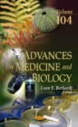 Image for Advances in Medicine &amp; Biology : Volume 104