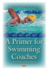 Image for Primer for Swimming Coaches : Volume 2: Biomechanical Foundations Series