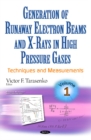 Image for Generation of Runaway Electron Beams &amp; X-Rays in High Pressure Gases