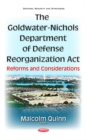 Image for The Goldwater-Nichols Department of Defense Reorganization Act  : reforms and considerations