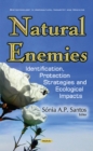 Image for Natural Enemies : Identification, Protection Strategies &amp; Ecological Impacts