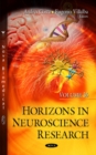 Image for Horizons in Neuroscience Research : Volume 26