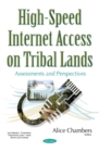 Image for High-speed Internet access on tribal lands  : assessments and perspectives