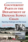 Image for Counterfeit Parts in the Department of Defense Supply Chain