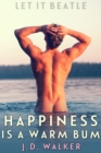 Image for Happiness Is a Warm Bum