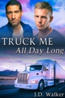 Image for Truck Me All Day Long