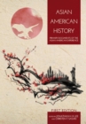 Image for Asian American History : Primary Documents of the Asian American Experience