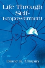Image for Life Through Self Empowerment