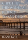 Image for Christine&#39;s Philosophical Journey to San Diego - 2018 edition