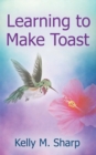 Image for Learning to Make Toast