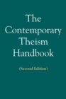 Image for The Contemporary Theism Handbook - Second Edition