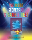 Image for The Inside Secrets of Sesame Street
