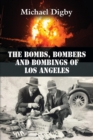 Image for The Bombs, Bombers and Bombings of Los Angeles