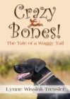 Image for Crazy Bones! The Tale of a Waggy Tail
