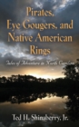 Image for Pirates, Eye Gougers, and Native American Rings