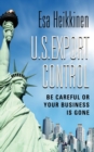 Image for U.S. Export Control : Be Careful or Your Business Will Be Gone