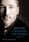 Image for Being You, Changing the World