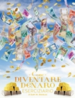 Image for Come Diventare Denaro Eserciziario - How To Become Money Workbook Italian