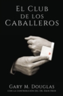 Image for El Club de los Caballeros - The Gentlemen&#39;s Club Spanish