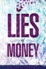 Image for Lies of Money : Who Are You Being?