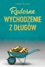 Image for Radosne wychodzenie z dlug?w - Getting Out of Debt Polish
