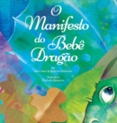 Image for O Manifesto do Bebe Dragao (Baby Dragon Portuguese)
