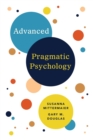Image for Advanced Pragmatic Psychology
